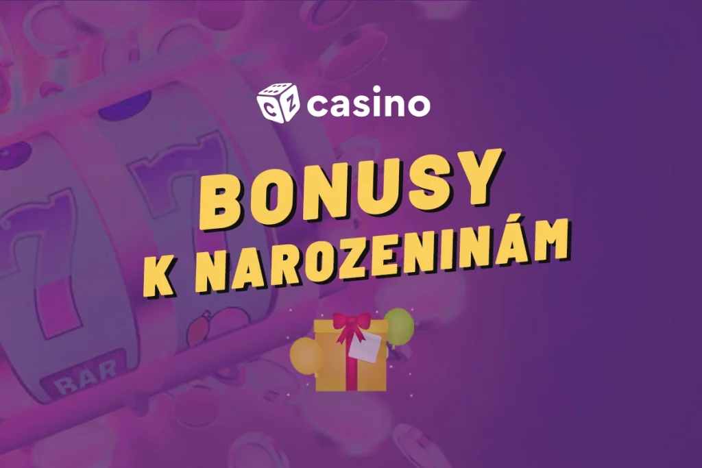 narozeninový bonus casino