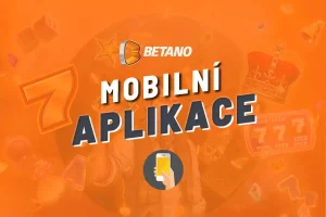 Betano aplikace funkce